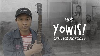 Hendra Kumbara  Yowis Official Karaoke [upl. by Ecinad]