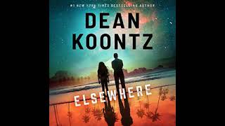 Elsewhere  Dean Koontz  Audiobook Mystery Thriller Horror [upl. by Ikcir]