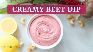 Creamy Lemon Cashew Beet Dip  Limoneira [upl. by Cleave]