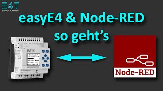 Kleinsteuerung easyE4  Steuerung und Visualisierung mit NodeRED [upl. by Tyree]