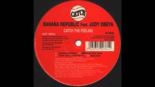 Banana Republic Feat Judy Obeya  Catch The Feeling Tuff N Jams Catch The Dub [upl. by Hgielram101]