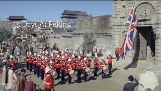 55 Days at Peking ENG Version [upl. by Zabrina]