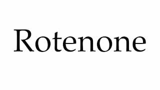 How to Pronounce Rotenone [upl. by Demeter291]