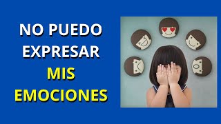 NO PUEDO EXPRESAR MIS EMOCIONES AYUDA A TU HIJO A COMUNICAR I Psicología [upl. by Anilok]