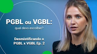 PGBL OU VGBL QUAL O MELHOR PARA O SEU CLIENTE  Desmistificando o PGBL x VGBL Ep2 [upl. by Fulvi361]