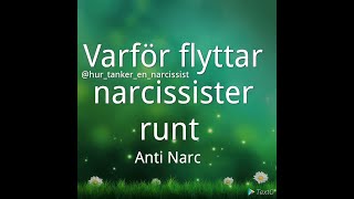 Varför flyttar narcissisten runt [upl. by Tomasz]