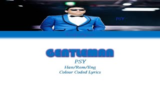 PSY싸이  GENTLEMAN Colour Coded Lyrics HanRomEng by Taefiedlyrics TBT [upl. by Erickson651]