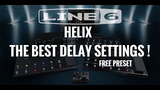 LINE 6 HELIX Delay Tips and Tricks FREE PRESET [upl. by Alfeus]