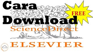 Cara Download Artikel Jurnal Science Direct Secara Mudah dan Gratis [upl. by Jeconiah783]