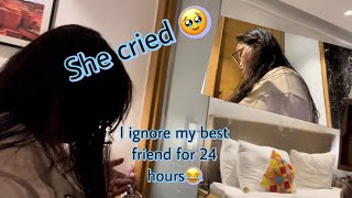 Ignoring my best friend for 24 hours 😂 SHE CRIED 🥹 [upl. by Ilyk]