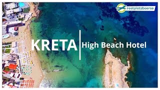 High Beach Hotel 🌴 Restplatzbörse Lieblingshotels auf Kreta 🌴 in Kooperation mit FTI Touristik [upl. by Zertnom105]