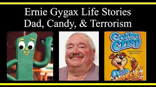 Ernie Gygax Life Stories Dad Candy amp Terrorism Part 5 Interview [upl. by Aihsekan]