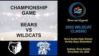 Nova Scotia High School Basketball 2023 Wildcat Invitational Championship Game Wildcats vs Bears [upl. by Ynohtnaleahcim]