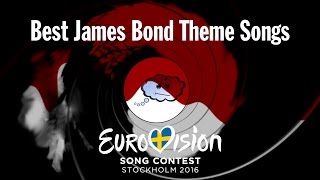 Eurovision 2016 Top 4 James Bond Theme Songs [upl. by Faden]