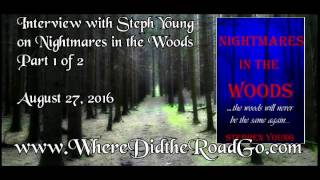 Steph Young on Nightmares in the Woods Part 1  August 27 2016 [upl. by Norita388]