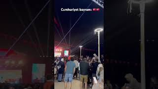 Turkey cumhuriyet bayramı türkiye turkey cumhuriyet bayram viralvideo viralshort viralshorts [upl. by O'Toole]