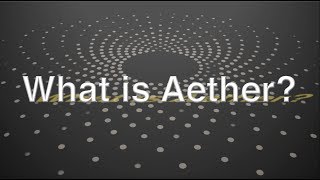 What is Aether A history of the debate about the substance of the universe by Jeff Yee [upl. by Hannasus395]