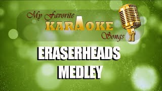 ERASERHEADS MEDLEY [upl. by Grane]