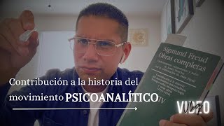 Contribución a la historia del movimiento psicoanalítico  Episodio 3 [upl. by Fosdick]