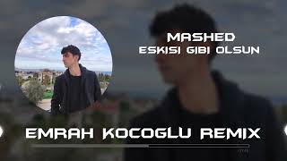 Mashed Eskisi Gibi OlsunRemix [upl. by Leiria]