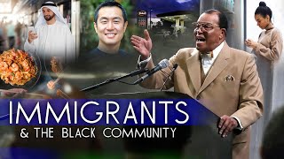 Minister Farrakhan Says Immigrants Come To The Black Community To Build Their American Dream [upl. by Janerich]