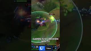 GAREN IS SO BROKEN WT fyp leagueoflegends leaguetok garen fiora loltriton [upl. by Adnolrehs]