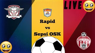 LIVE RAPID BUCURESTI  SEPSI OSK  LIVE STREAM SUPERLIGA ROMANIEI  LIVE SEPSI OSK cristimania [upl. by Aroda]