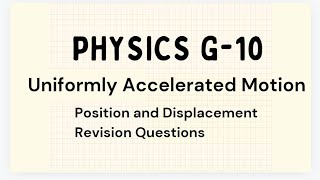 Grade 10 Physics  Uniformly accelerated Motion  Position and Displacement [upl. by Bonnette]