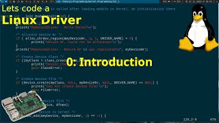 Lets code a Linux Driver  0 Introduction [upl. by Seidel]