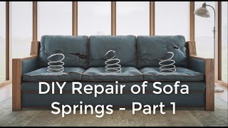 DIY Sofa Repair How to Fix a Sagging Couch and Broken Springs  Part 1 [upl. by Elexa]