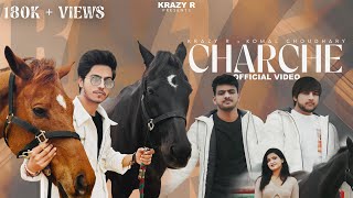 CHARCHE Official Video Krazy R  Komal Choudhary  Sahil Yadav  Monu Yadav  New Haryanavi 2024 [upl. by Sixla277]