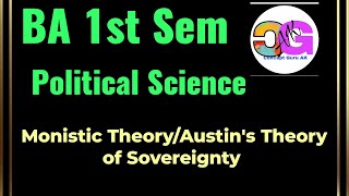 Monistic Theory  Austins TheoryLegal Theory of Sovereignty BA 1st Sem [upl. by Bock322]