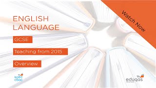 WJEC Eduqas GCSE 91 English Language  New Specification from 2015 [upl. by Brittani803]