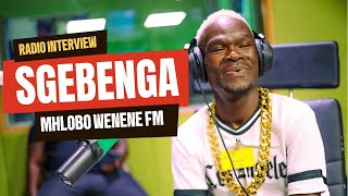 Sgebenga on RADIO  Mhlobo Wenene FM [upl. by Coniah]