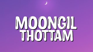 Moongil Thottam  Kadal  Lyrics  Peas [upl. by Pratt]