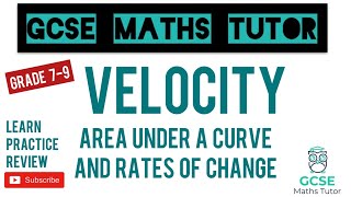 Velocity Time Graphs  Area Under a Curve and Gradient of a Curve  Grade 9  GCSE Maths Tutor [upl. by Marsden]