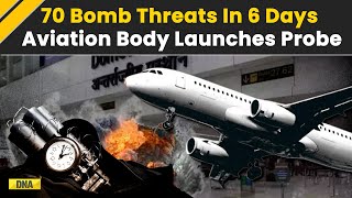 Flight Bomb Threat 70 Bomb Threats In 6 Days Aviation Safety Body Launches Probe After Meeting [upl. by Eelarak]