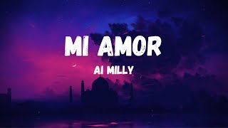 Ai MillyMI Amor Lyrics [upl. by Sudderth]