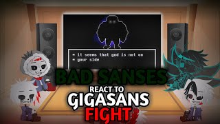 BAD SANSES REACT TO GIGASANS FIGHT [upl. by Ahsitul]