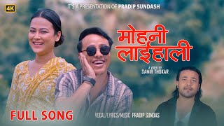 MOHANI LAAIHALI  Alish Rai Priyansha Shahi Thakuri  Pradip Sundas  New Nepali Song 2024 [upl. by Varrian638]