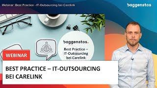 Webinar Best Practice  ITOutsourcing bei Carelink [upl. by Ariaec]