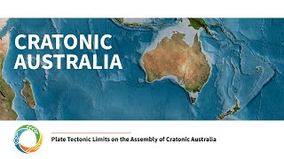 Plate Tectonic Limits on the Assembly of Cratonic Australia [upl. by Nosak363]