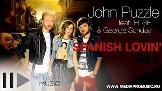 John Puzzle feat Elise amp George Sunday  Spanish Lovin [upl. by Namreg]