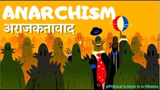 Anarchism l अराजकतावाद l Meaning Characteristics and Major Thinkers l Political Science [upl. by Ajet]