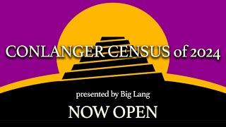 2024 Conlanger Census NOW OPEN [upl. by Elnar]