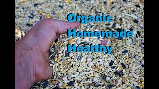 My Organic Chicken Feed Mix [upl. by Nordgren]