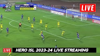 Hero ISL 202324 Live  ISL 202324 Live Streaming TV Channel  Kerala Blasters vs Bengaluru FC Live [upl. by Anemolihp]