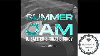 DJ Safiter Rinat Bibikov feat KalashnikoFF  Summer Jam Kalashnikoff Remix [upl. by Chuipek]