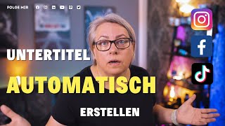 Automatisch Untertitel erstellen für Insta Facebook und TikTok [upl. by Eleynad]