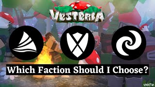 Vesteria Which Faction is for You [upl. by Rotsen]